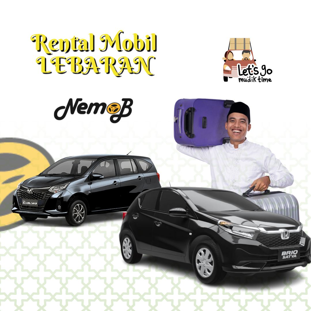 Lebaran 2025 Pengen Mudik? Sewa Mobil Aja Yuk!