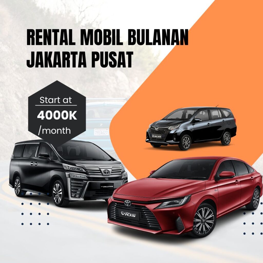 sewa mobil bulanan jakarta pusat