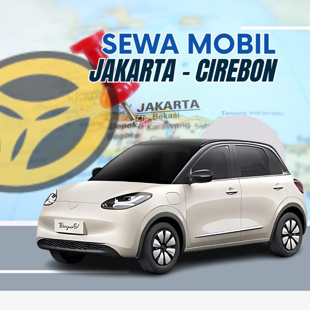 sewa mobil jakarta ke cirebon